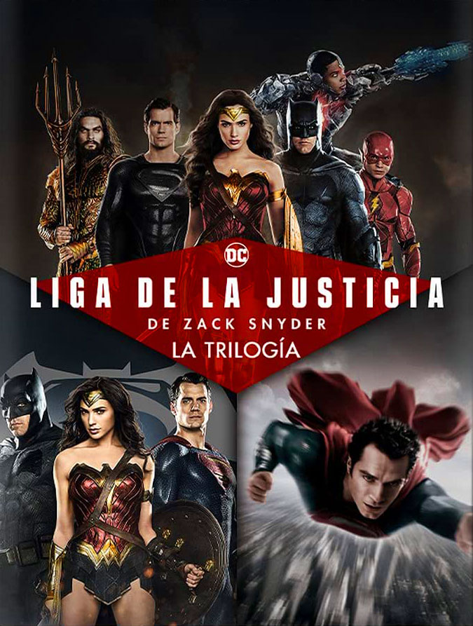 Liga de la Justicia de Zack Snyder La Trilogía